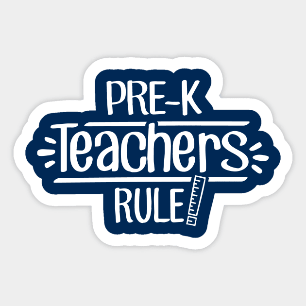 Pre-K Teachers Rule! Sticker by TheStuffHut